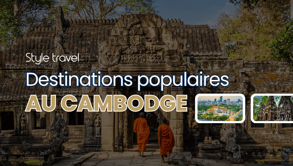 Destinations populaires au Cambodge