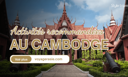 Activités recommandées au Cambodge