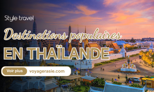 Destinations populaires en Thaïlande