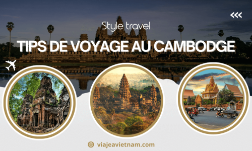 Tips de voyage au Cambodge